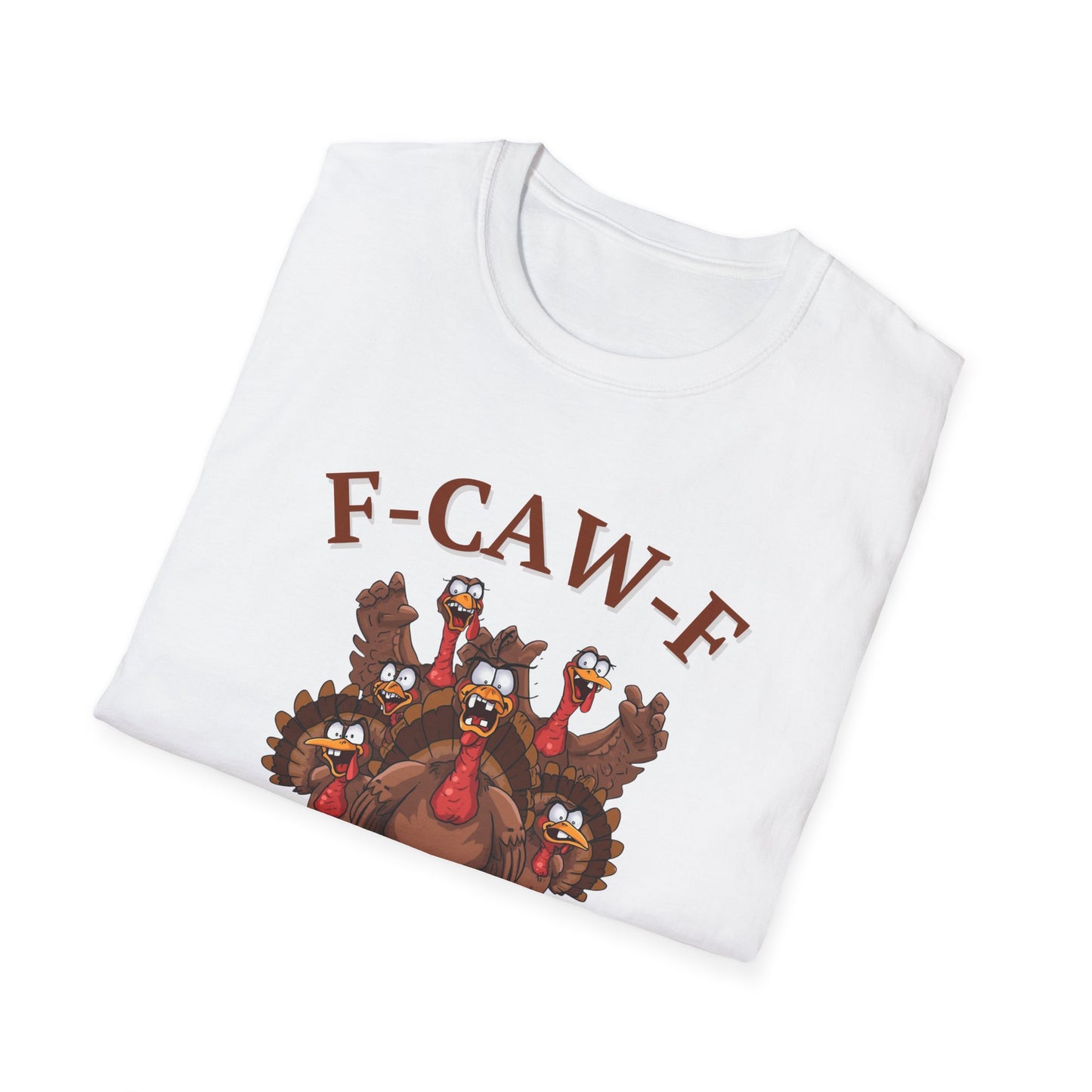 Funny Turkey F-CAW-F T-Shirt, Thanksgiving Shirt, Turkey Day Tee, Humorous Fall Top, Thanksgiving Apparel, Gift for him, Gift for her