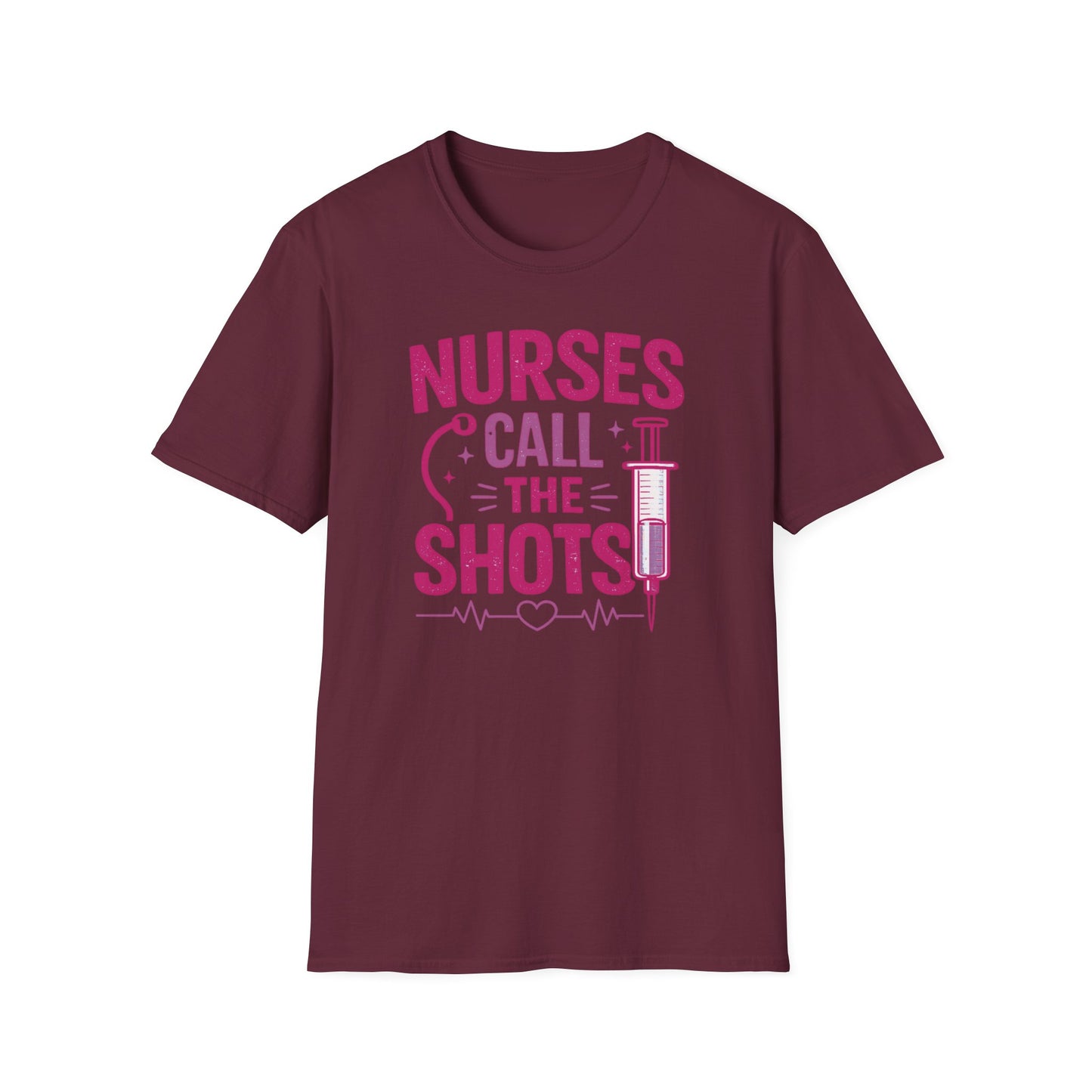 Nurses Call The Shots Shirt Funny Nurse Gift Medical Humor RN CNA Nursing Tee