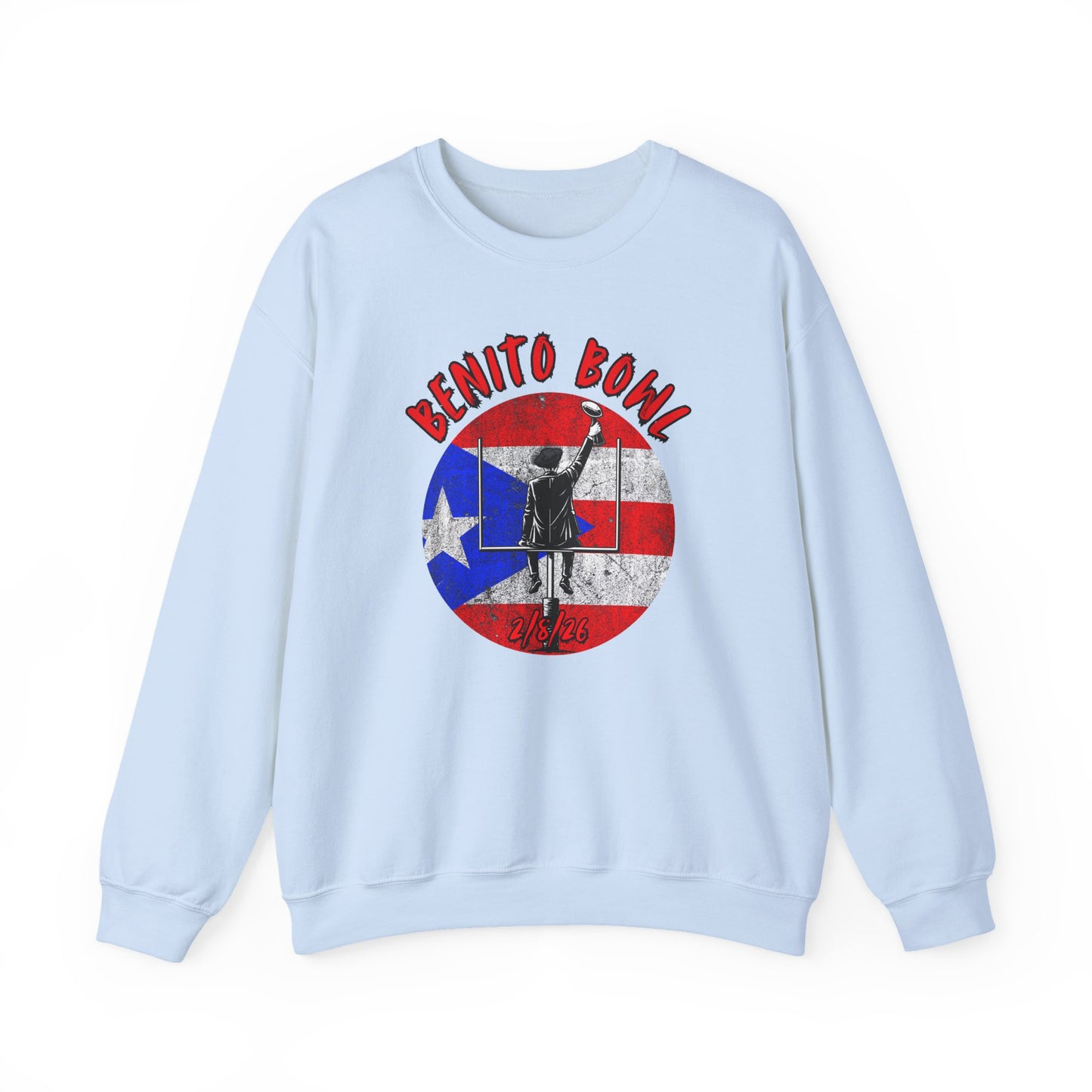 Benito Bowl 2/8/26 Sweatshirt – Puerto Rico Heritage, Boricua Pride Football Fan Sweatshirt