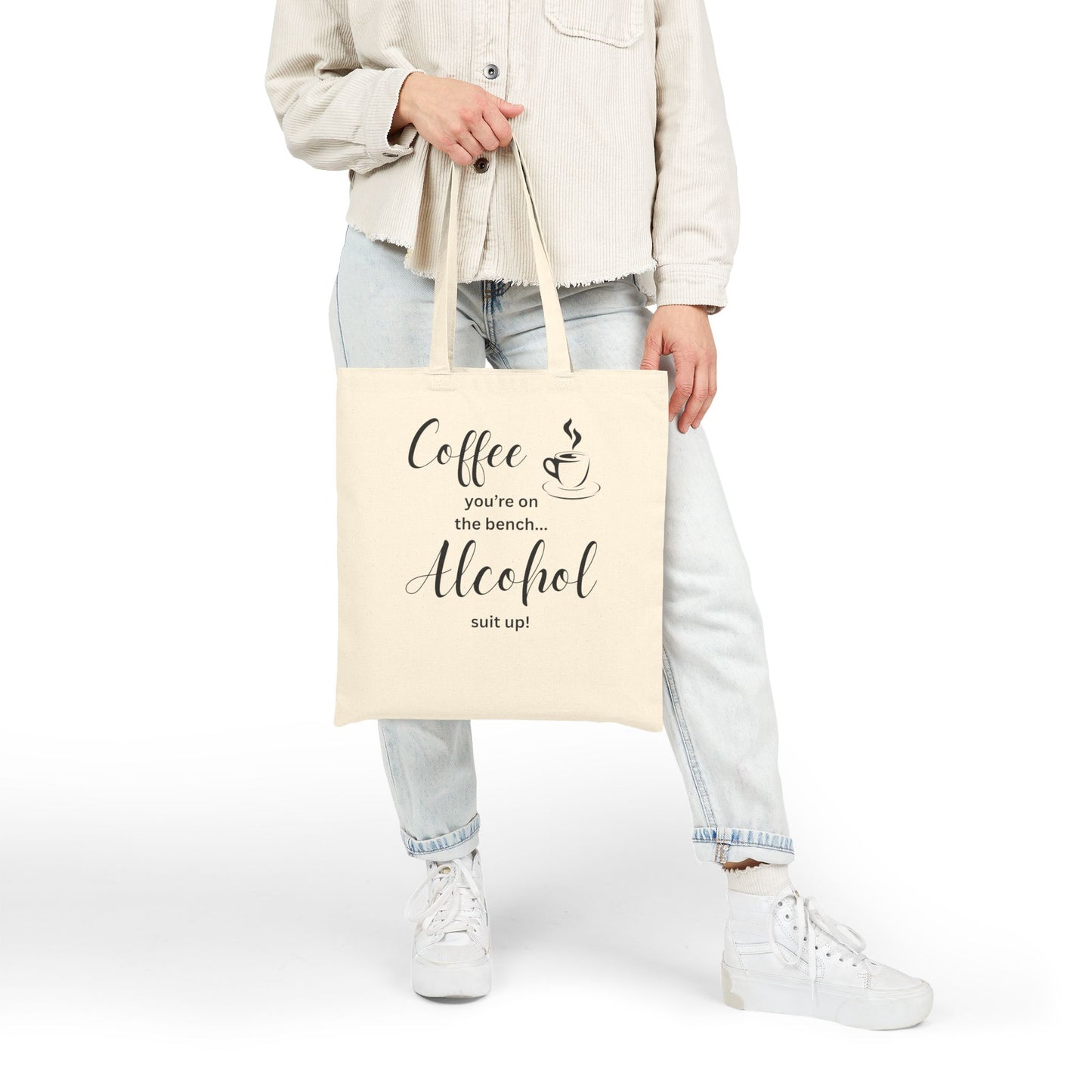 Coffee you're on the bench Alcohol suit up! Tote Bag, Funny Gifts for Coffee Lovers, Shopping Tote, Mother's Day Gift, Mom gift